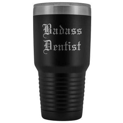 Unique Dentist Gift: Personalized Badass Dentist Graduation Novelty Thank You Dentistry Old English Insulated Tumbler 30 oz $38.95 | Black