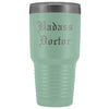 Unique Doctor Gift: Personalized Badass Doctor Medical Graduation Christmas Engraved Old English Insulated Tumbler 30 oz $38.95 | Teal