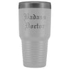 Unique Doctor Gift: Personalized Badass Doctor Medical Graduation Christmas Engraved Old English Insulated Tumbler 30 oz $38.95 | White