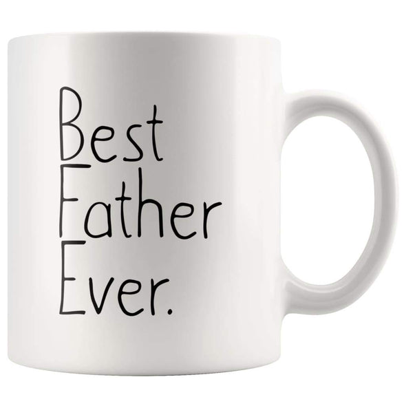 Unique Father Gift: Best Father Ever Mug Fathers Day Gift Birthday Gift New Dad Gift Coffee Mug Tea Cup White $14.99 | 11 oz Drinkware