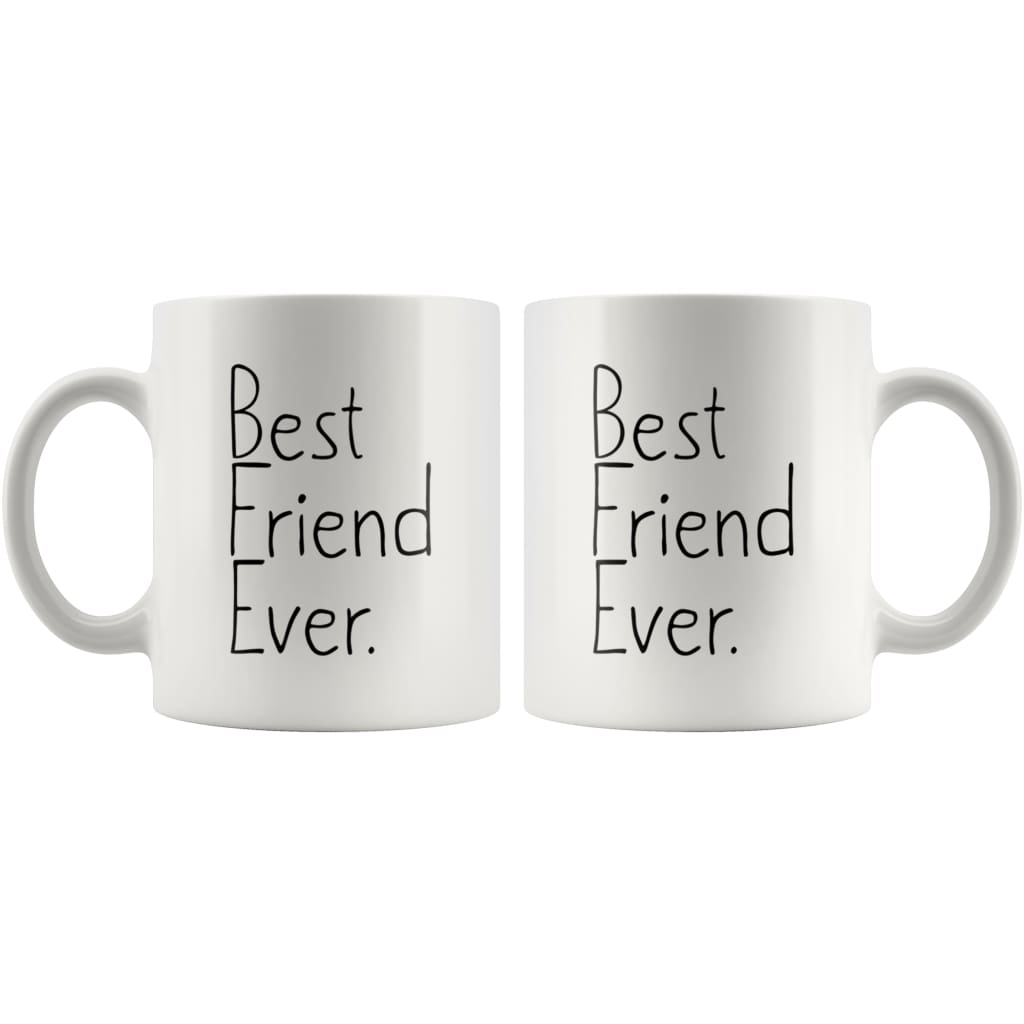 Unique Friend Gift: Best Friend Ever Mug Graduation Gifts for Friend Birthday Gift Thank You Gift Coffee Mug Tea Cup White — photo 4