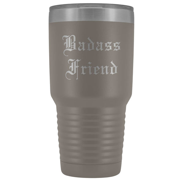 Unique Friend Gift: Old English Badass Friend Insulated Tumbler 30 oz $38.95 | Pewter Tumblers