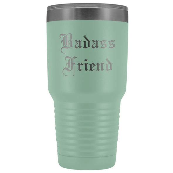 Unique Friend Gift: Old English Badass Friend Insulated Tumbler 30 oz $38.95 | Teal Tumblers