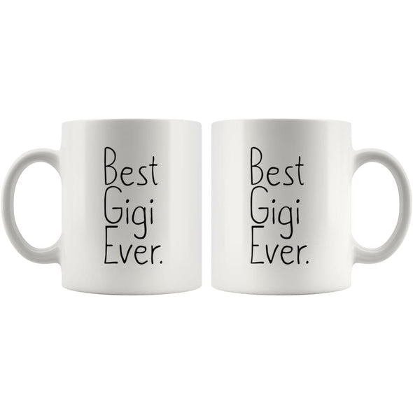 Unique Gigi Gift: Best Gigi Ever Mug Mothers Day Gift Birthday Gift Christmas Gift New Gigi Gift Coffee Mug Tea Cup White $14.99 | Drinkware