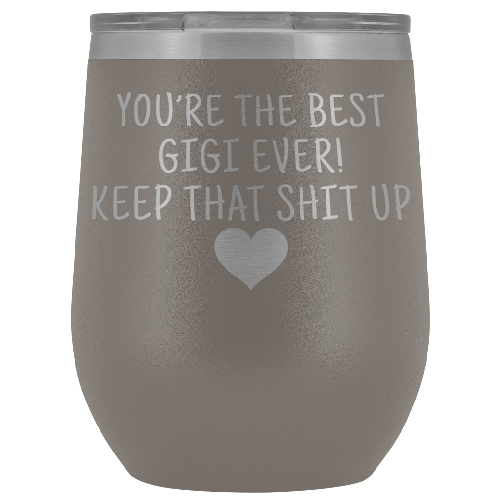 Unique Gigi Gifts: Best Gigi Ever! Insulated Wine Tumbler 12oz $29.99 | Pewter Wine Tumbler