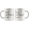Unique Girlfriend Gift: Best Girlfriend Ever Mug Anniversary Gift Birthday Gift for Girlfriend Coffee Mug Tea Cup White $14.99 | Drinkware