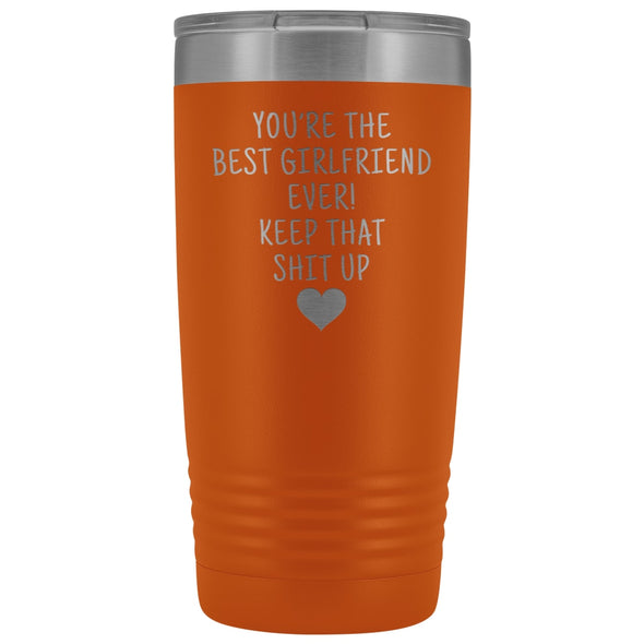 Unique Girlfriend Gift: Funny Travel Mug Best Girlfriend Ever! Vacuum Tumbler | Gifts for Girlfriend $29.99 | Orange Tumblers