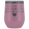 Unique Girlfriend Gifts: Best Girlfriend Ever! Insulated Wine Tumbler 12oz $29.99 | Light Purple Wine Tumbler