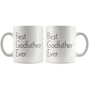 Unique Godfather Gift: Best Godfather Ever Mug Fathers Day Gift Birthday Gift New Godfather Baptism Proposal Gift Coffee Mug Tea Cup White