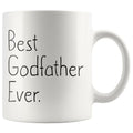 Unique Godfather Gift: Best Godfather Ever Mug Fathers Day Gift Birthday Gift New Godfather Baptism Proposal Gift Coffee Mug Tea Cup White