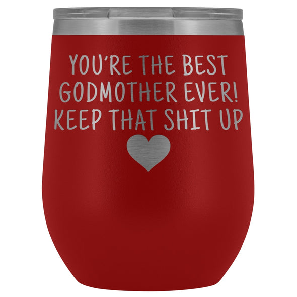 Unique Godmother Gifts: Best Godmother Ever! Insulated Wine Tumbler 12oz $29.99 | Red Wine Tumbler
