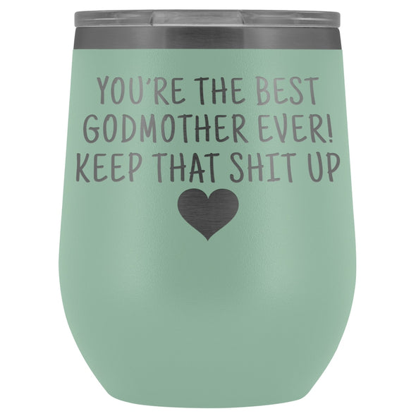 Unique Godmother Gifts: Best Godmother Ever! Insulated Wine Tumbler 12oz $29.99 | Teal Wine Tumbler