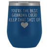 Unique Grandma Gifts: Best Grandma Ever! Insulated Wine Tumbler 12oz $29.99 | Blue Wine Tumbler