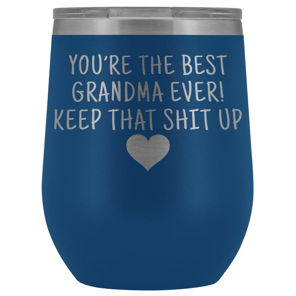 Unique Grandma Gifts: Best Grandma Ever! Insulated Wine Tumbler 12oz $29.99 | Blue Wine Tumbler