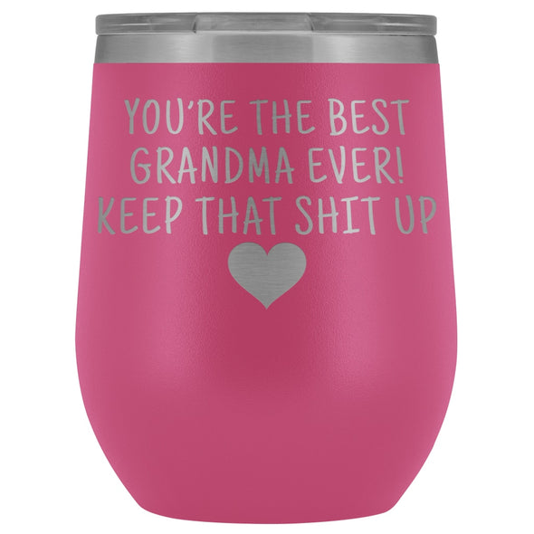Unique Grandma Gifts: Best Grandma Ever! Insulated Wine Tumbler 12oz $29.99 | Pink Wine Tumbler