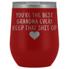 Unique Grandma Gifts: Best Grandma Ever! Insulated Wine Tumbler 12oz $29.99 | Red Wine Tumbler