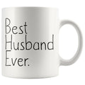 Unique Husband Gift: Best Husband Ever Mug Anniversary Gift Birthday Gift for Husband Coffee Mug Tea Cup White $14.99 | 11 oz Drinkware