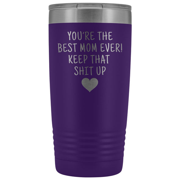 Unique Mom Gift: Funny Travel Mug Best Mom Ever! Vacuum Tumbler | Gifts for Mom $29.99 | Purple Tumblers