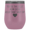 Unique Mom Gifts: Best Mom Ever! Insulated Wine Tumbler 12oz $29.99 | Light Purple Wine Tumbler