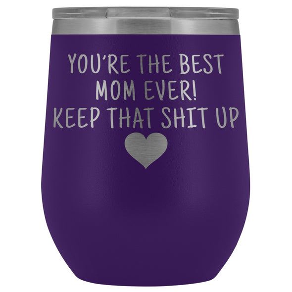Unique Mom Gifts: Best Mom Ever! Insulated Wine Tumbler 12oz $29.99 | Purple Wine Tumbler