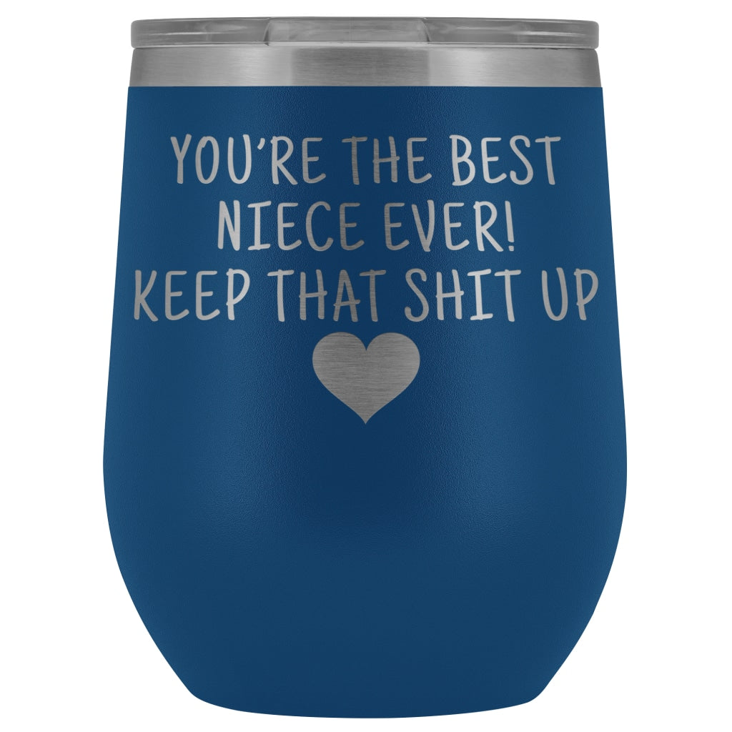 Unique Niece Gifts: Best Niece Ever! Insulated Wine Tumbler 12oz $29.99 | Blue Wine Tumbler