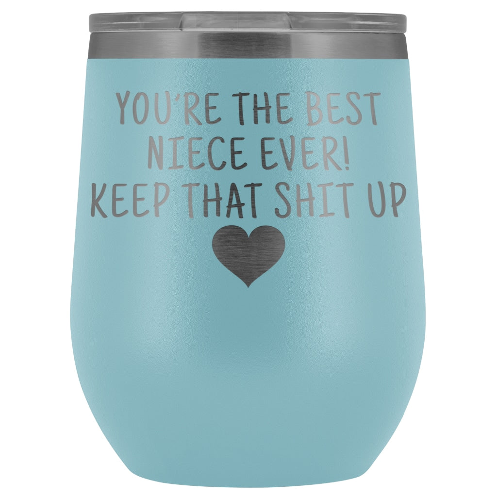 Unique Niece Gifts: Best Niece Ever! Insulated Wine Tumbler 12oz $29.99 | Light Blue Wine Tumbler
