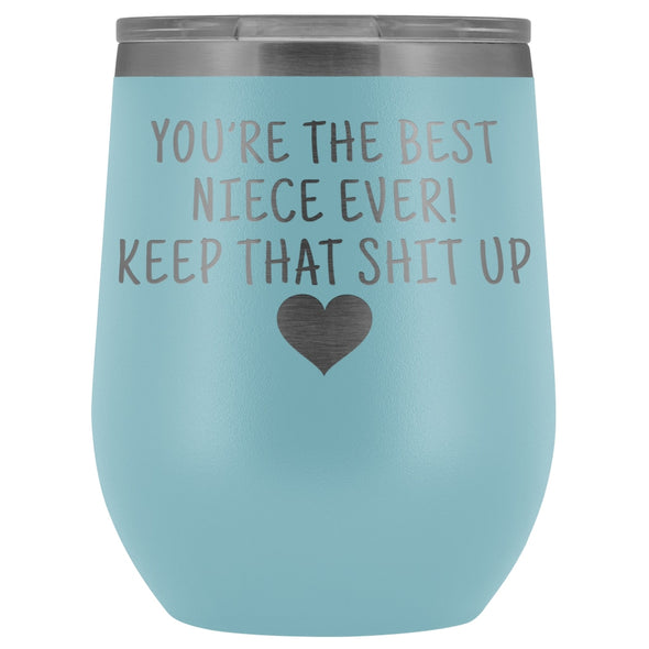 Unique Niece Gifts: Best Niece Ever! Insulated Wine Tumbler 12oz $29.99 | Light Blue Wine Tumbler