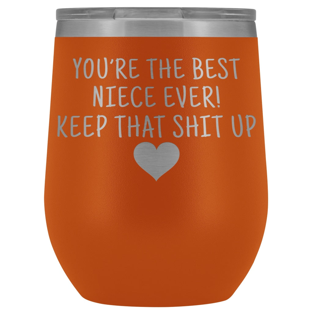 Unique Niece Gifts: Best Niece Ever! Insulated Wine Tumbler 12oz $29.99 | Orange Wine Tumbler