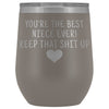 Unique Niece Gifts: Best Niece Ever! Insulated Wine Tumbler 12oz $29.99 | Pewter Wine Tumbler