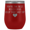 Unique Niece Gifts: Best Niece Ever! Insulated Wine Tumbler 12oz $29.99 | Red Wine Tumbler