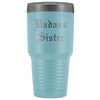Unique Sister Gift: Personalized Old English Badass Sister Birthday Christmas Insulated Tumbler 30 oz $38.95 | Light Blue Tumblers