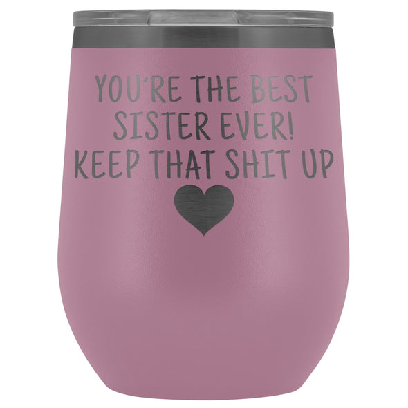 Unique Sister Gifts: Best Sister Ever! Insulated Wine Tumbler 12oz $29.99 | Light Purple Wine Tumbler