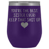 Unique Sister Gifts: Best Sister Ever! Insulated Wine Tumbler 12oz $29.99 | Purple Wine Tumbler