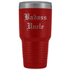 Unique Uncle Gift: Personalized Old English Badass Uncle Birthday Uncle Gift for Brother Insulated Tumbler 30 oz $38.95 | Red Tumblers