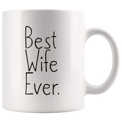 Load image into Gallery viewer, Unique Wife Gift: Best Wife Ever Mug Anniversary Gift Wife Christmas Gift Birthday Gift for Wife Coffee Mug Tea Cup White