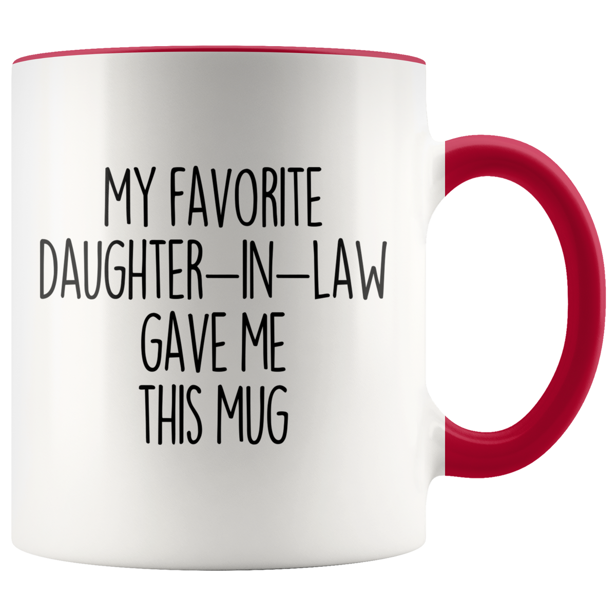 My Favorite Daughter-In-Law Gave This Mug Father-In-Law Mug Father-In-Law Gifts For Father-In-Law Coffee Cup — photo 4