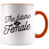 Women Empowerment Mug - Women Empowering Mug - Orange - Custom Made Drinkware