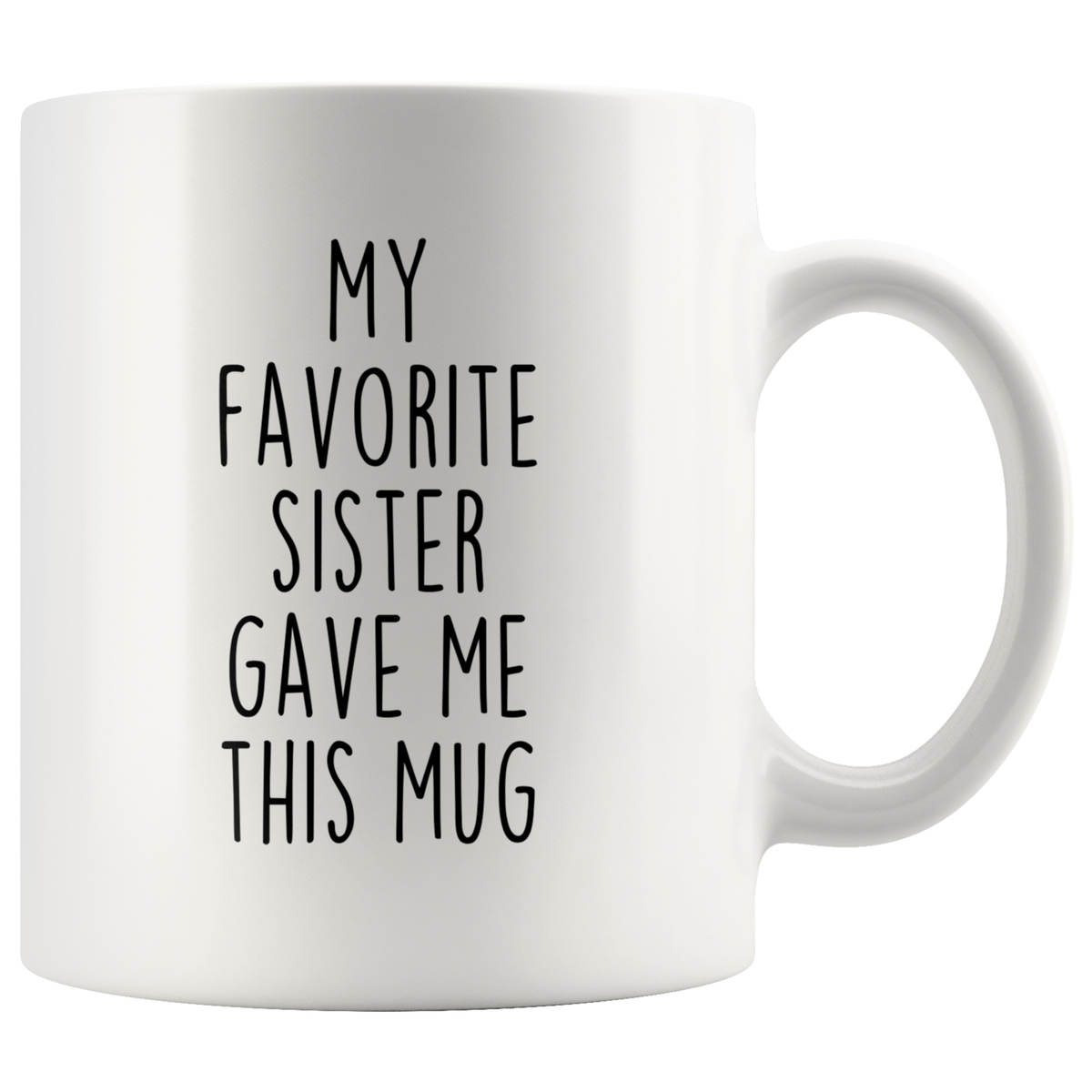 Brother Gift from Sister Brother Coffee Cup Gift for Brother Tea Mug My Favorite Sister Gave Me This Mug — photo 5