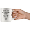 Youre The Best Friend Ever! Keep That Shit Up Coffee Mug - Custom Made Drinkware