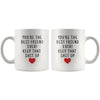 Youre The Best Friend Ever! Keep That Shit Up Coffee Mug - Custom Made Drinkware