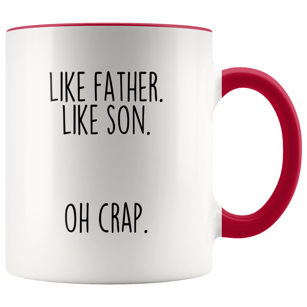 Father's Day Gift from Son Like Father Like Son Oh Crap Funny Coffee Mug for Dad — photo 4